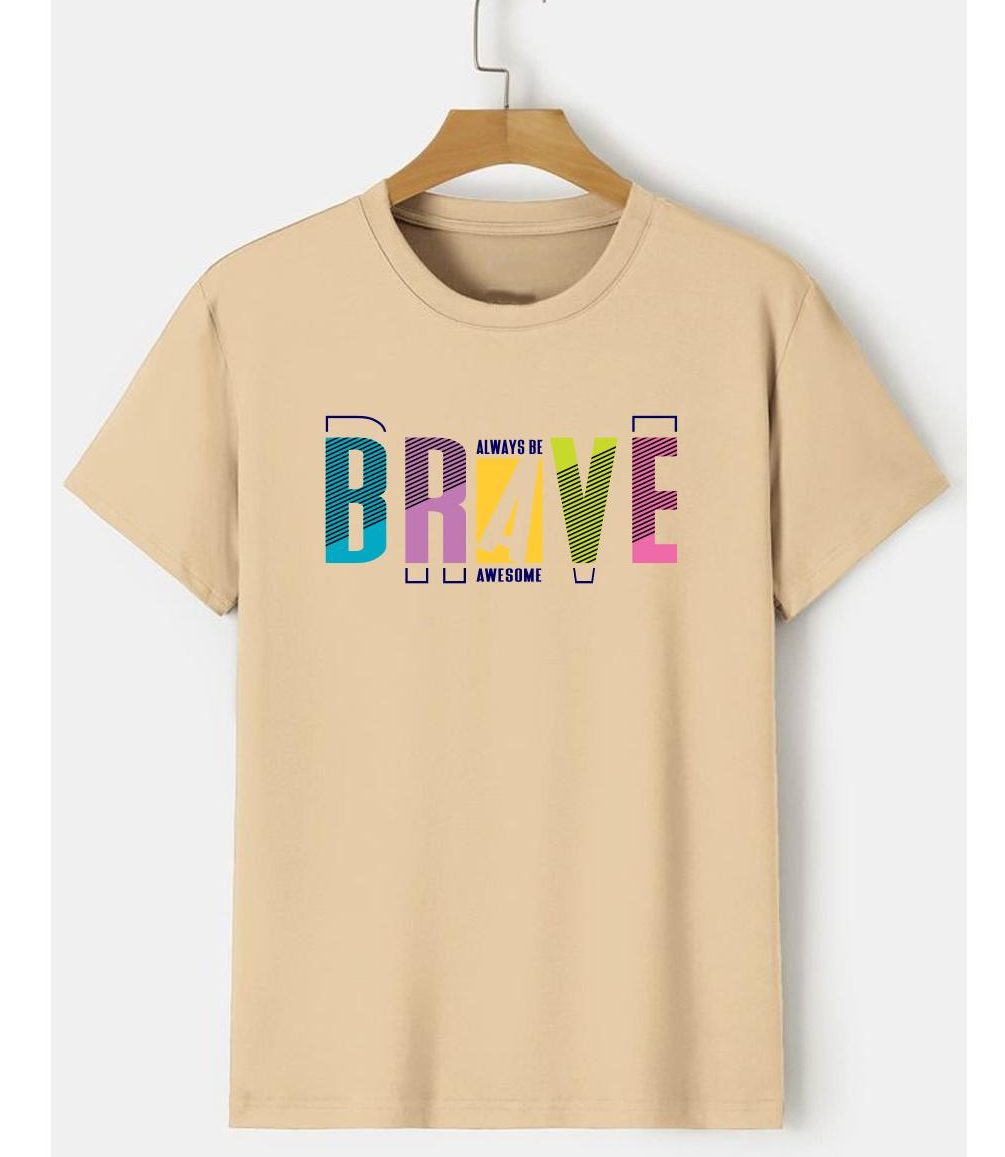 Best Quality T- shirt ALWAYS BRAVE AWESOME